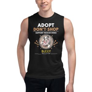 Adopt Don't Shop Buddy Muscle Shirt